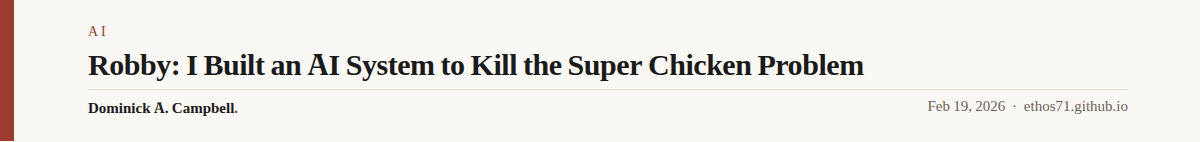 Robby: I Built an AI System to Kill the Super Chicken Problem